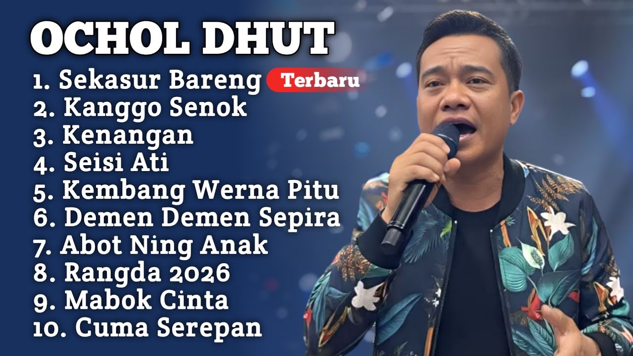 SEKASUR BARENG OCHOL DHUT FULL ALBUM TERBARU 2026 ‼️ Kanggo Senok - Seisi Ati OCHOL DHUT 