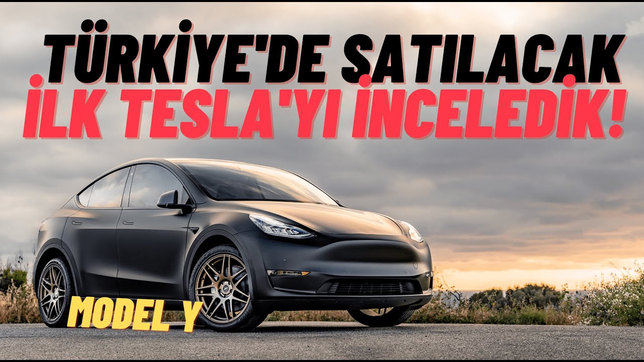 Türkiye'de Satılacak İlk Tesla İncelemesi! Tesla Model Y ile İlgili Tüm Merak Edilenler!
