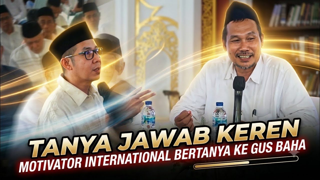 TANYA JAWAB KEREN ❗ GUS BAHA DITANYA MOTIVATOR INTERNATIONAL 
