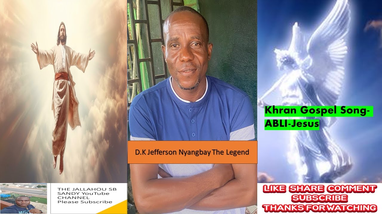 KHRAN GOSPEL SONG (ABLI-JUSU) BY DK JEFFERSON NYANGBAY