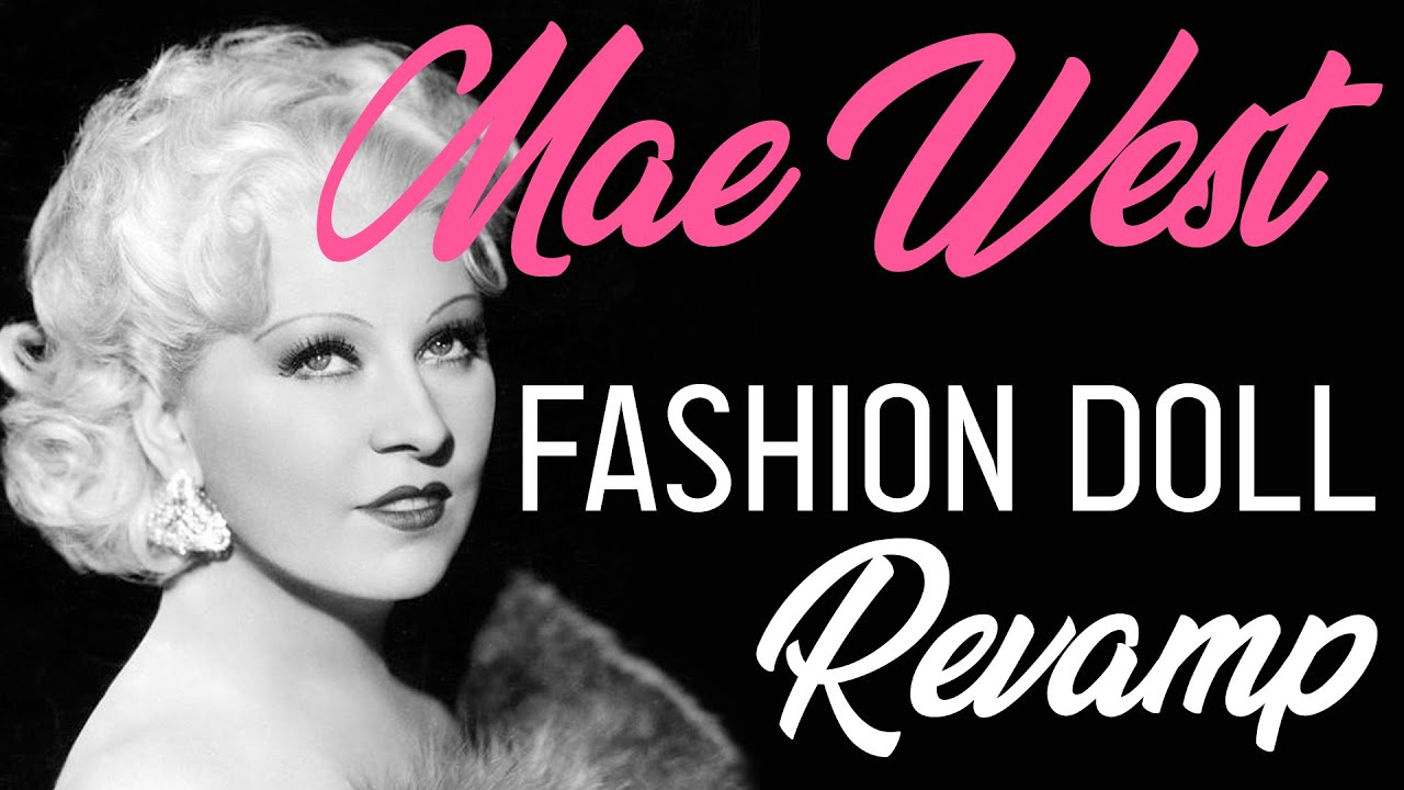 MAE WEST doll revamp