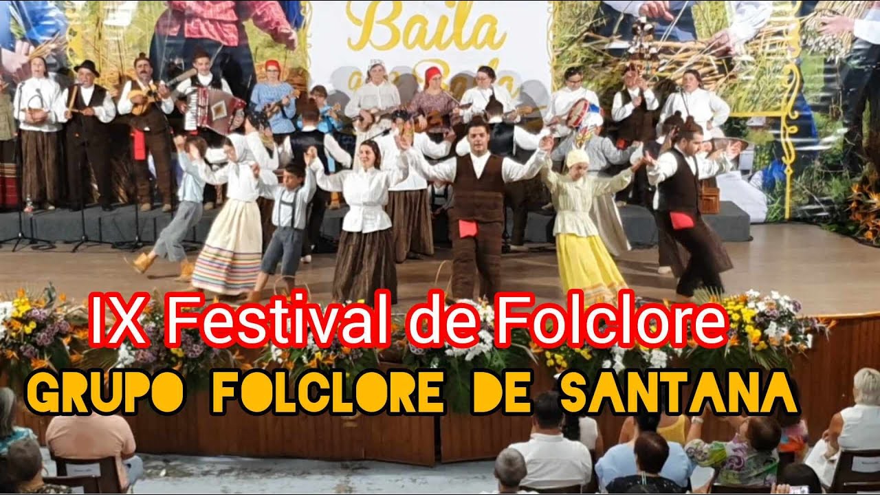 IV Festival Folclore 2023 Grupo Folclore de Santana Gaula Madeira Island Portugal