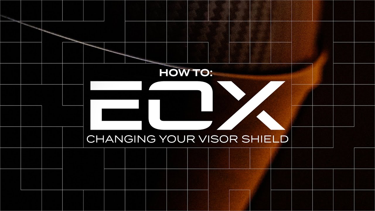 Changing Your Visor Shield | EOX How To