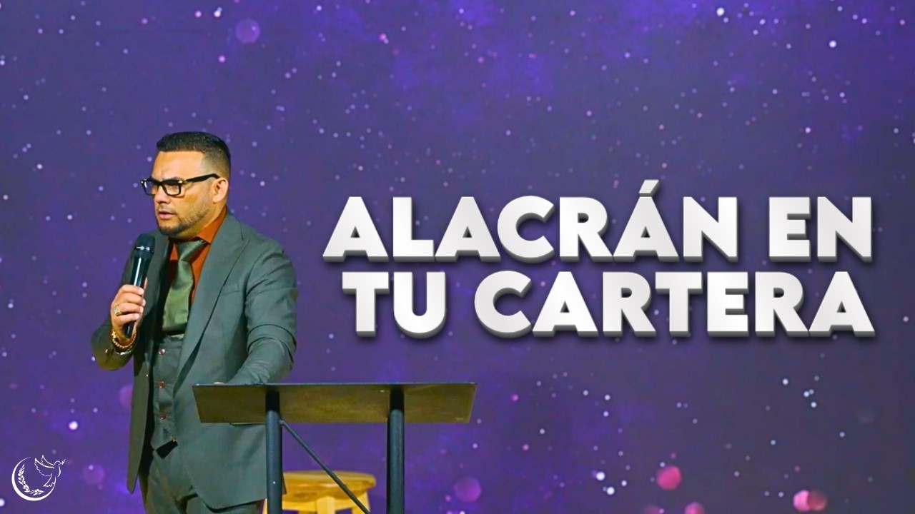 ALACRÁN EN TU CARTERA | Pastor Michael Alvarez