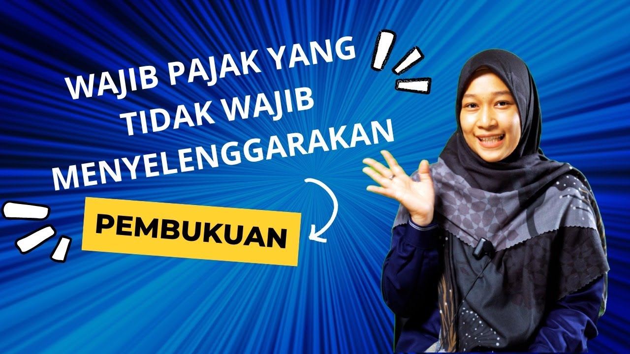 WAJIB PAJAK YANG TIDAK WAJIB PEMBUKUAN ?? | BERSAJAK (Bersama Ninggar R. C.)