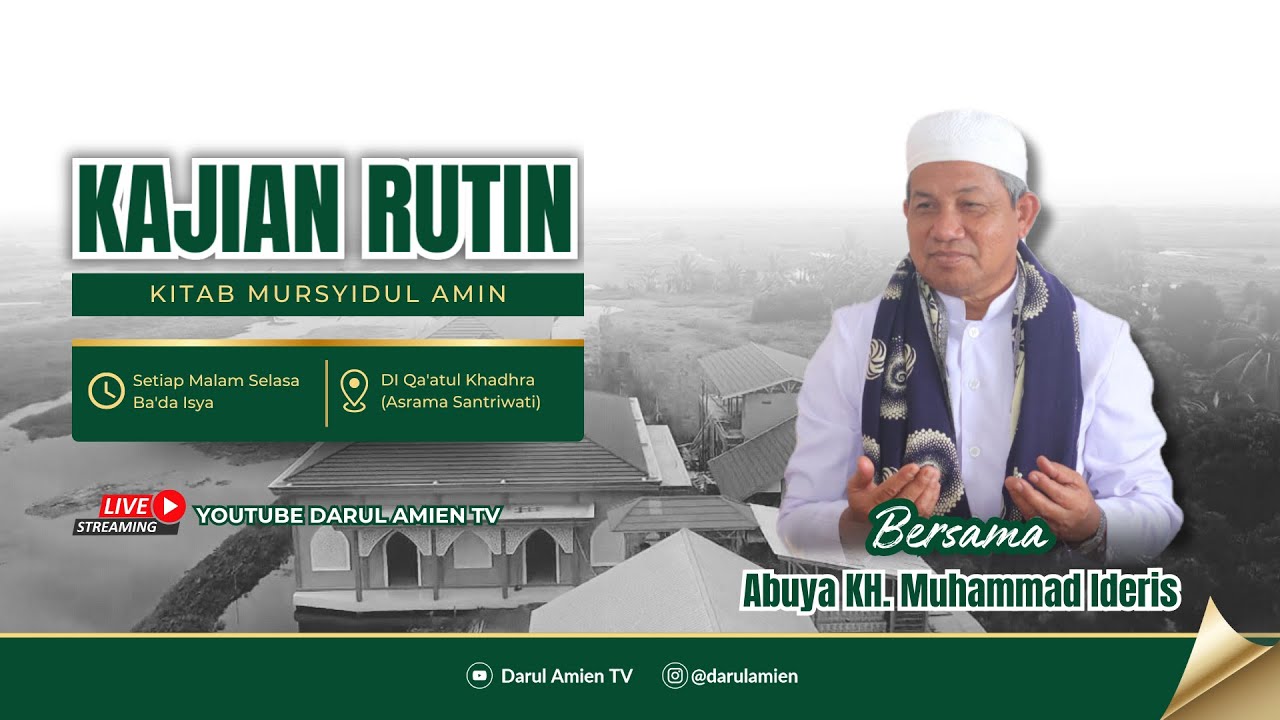 PENGAJIAN RUTINAN KITAB IHYA ULUMUDDIN BERSAMA ABUYA K.H MUHAMMAD IDERIS DI ASRAMA SANTRIWATI