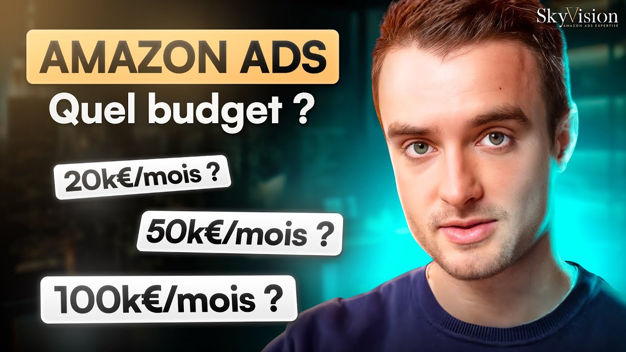 Quel Budget pour Amazon Ads et comment le répartir ?