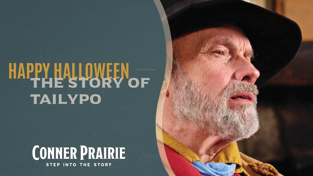 Conner Prairie - The Story of Tailypo