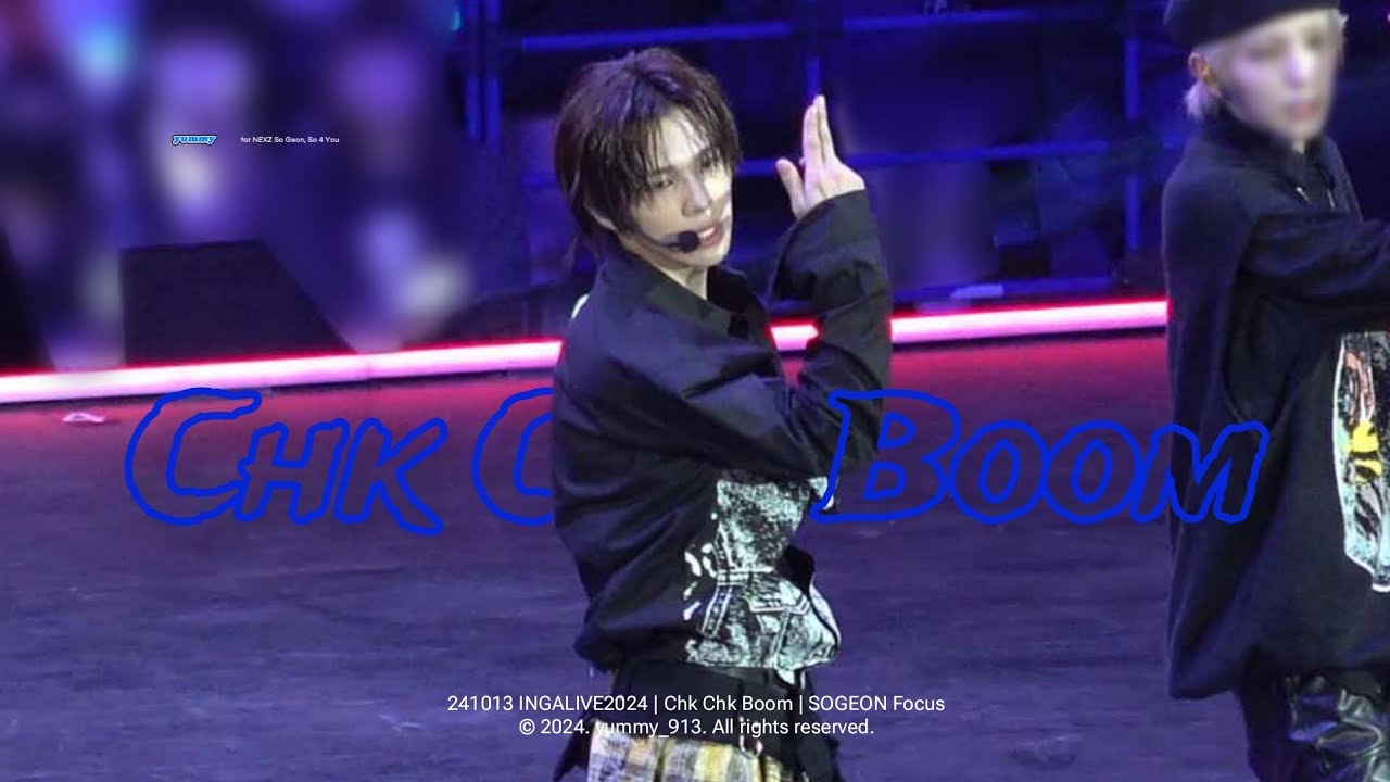 [4K] 'Chk Chk Boom' NEXZ SOGEON focus @ 241013 INGALIVE2024