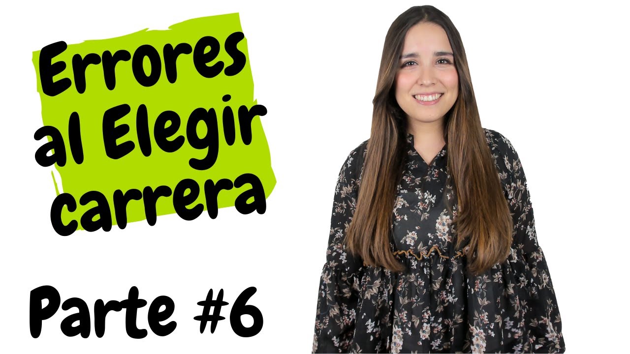 ¿Qué carrera estudiar? Errores al elegir carrera universitaria Parte #6 - Orientación vocacional