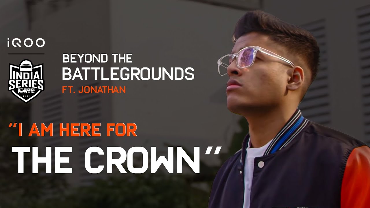 The Untold Story of Jonathan | Beyond The Battlegrounds | iQOO BGIS 2021