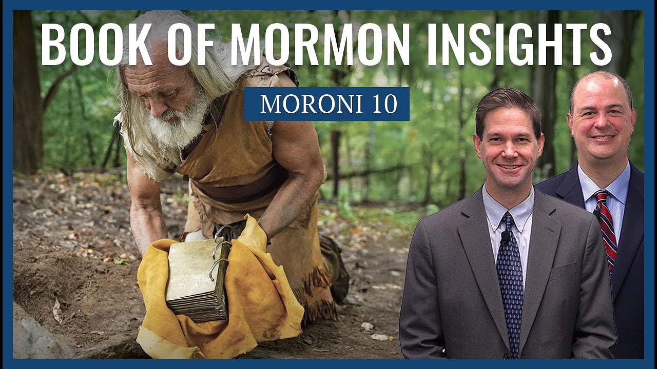 Moroni 10 | Book of Mormon Insights with Taylor and Tyler: Revisited