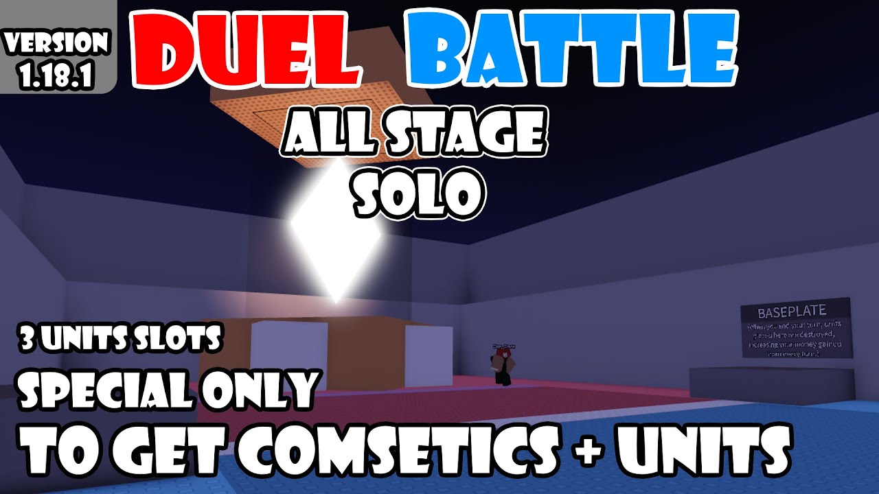 (3 Units slots) Solo Duel Battle All Stage [Special Only] V1.18.1 | World Tower Defense