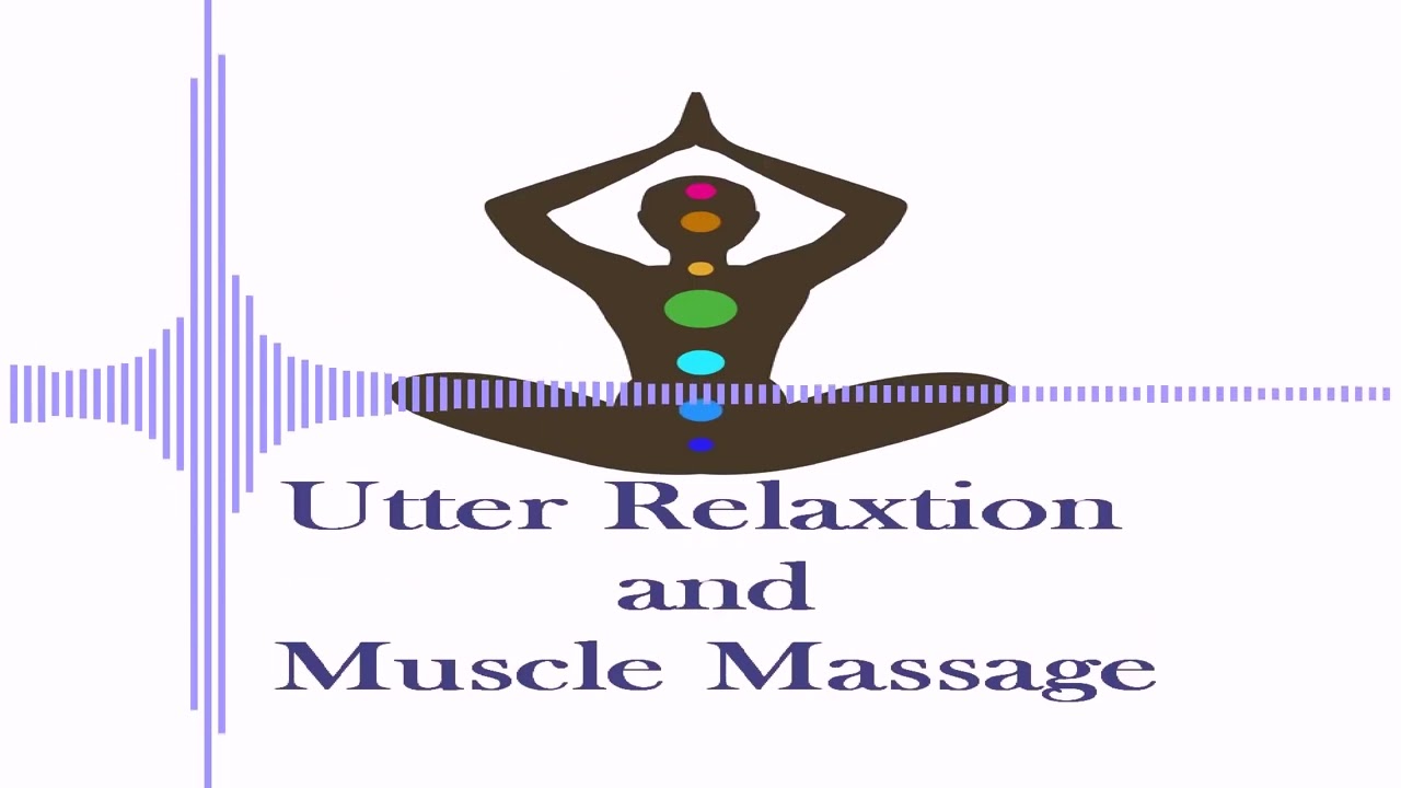 Utter Relaxation and Muscle Massage by Dream Seeds (Sapien Medicine)