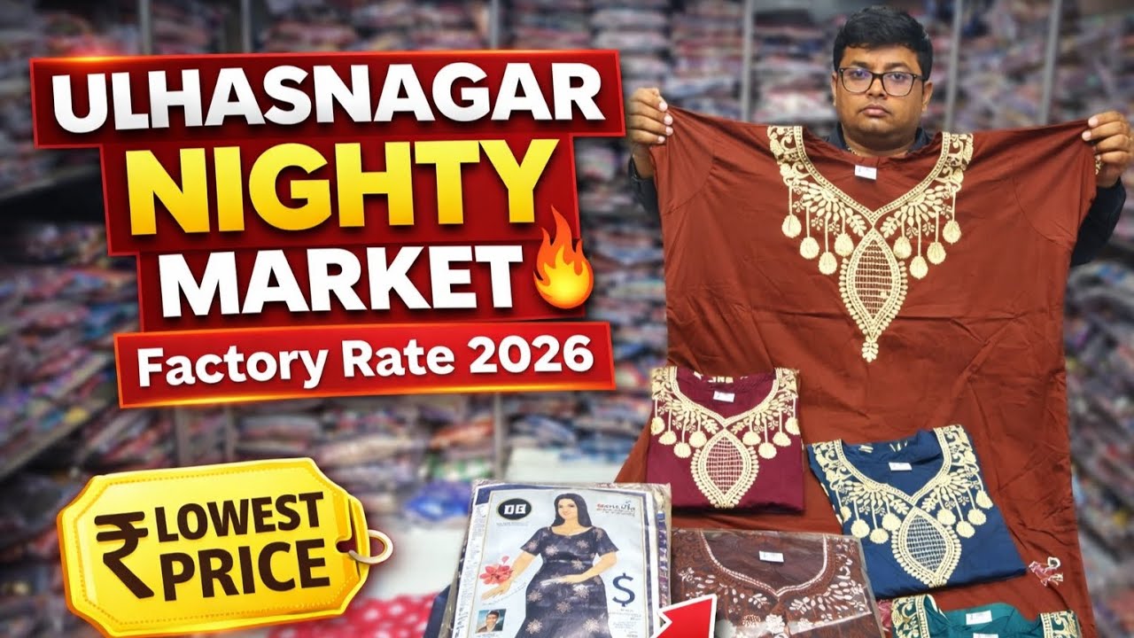 Ulhasnagar Nighty Wholesale Market | Latest Nighties Collection | All India Delivery