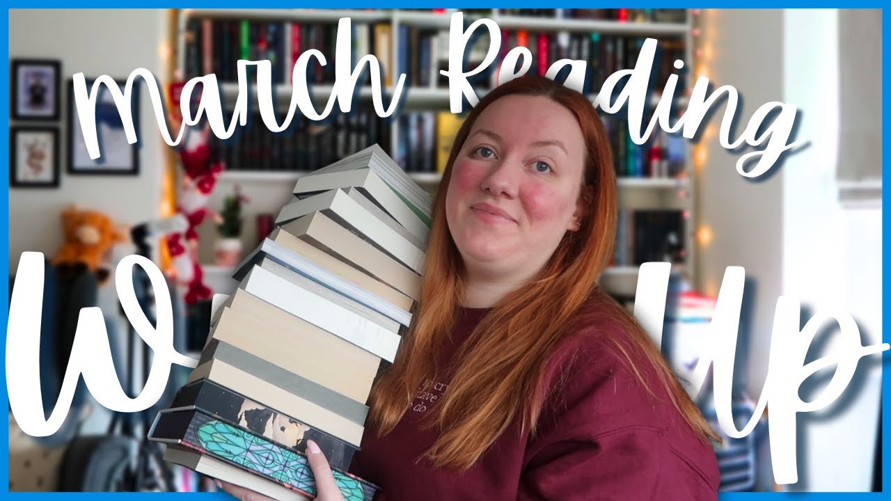 March Wrap Up 📚 | 15 books & 1 DNF