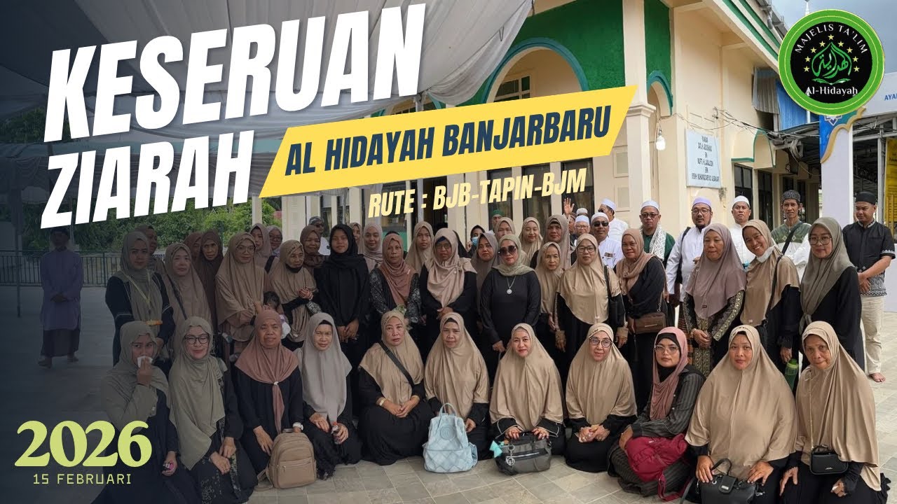 Ziarah sebelum ramadhan 2026, dengan rombongan majelis ta’lim Al Hidayah banjarbaru