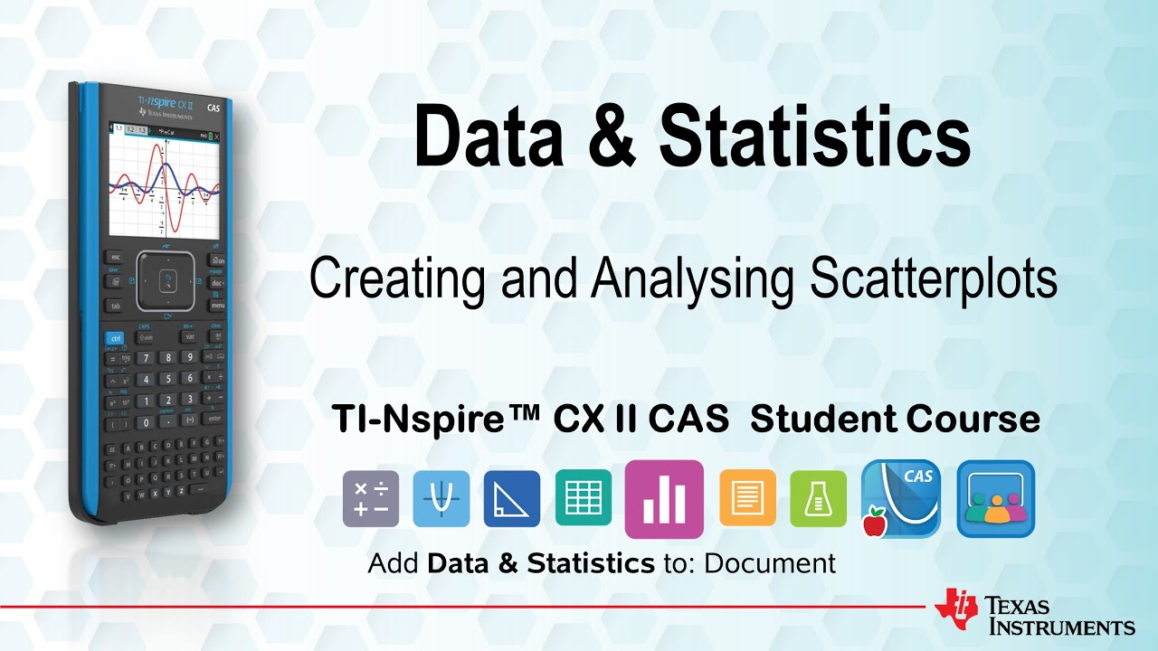 Create and Analyse Scatterplots | TI-Nspire CX II CAS | Getting Started Series - Data and Statistics