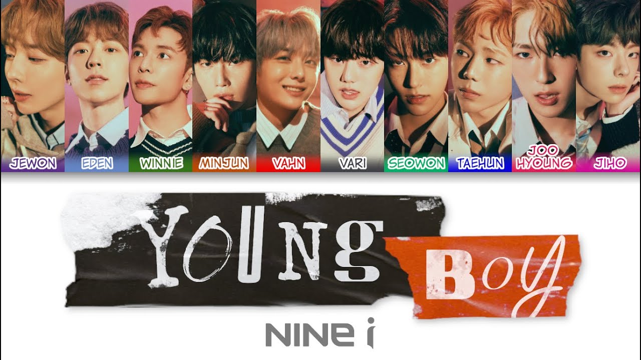 NINE.i (나인아이) - Young Boy Color Coded Lyrics (han/rom/eng/pl)