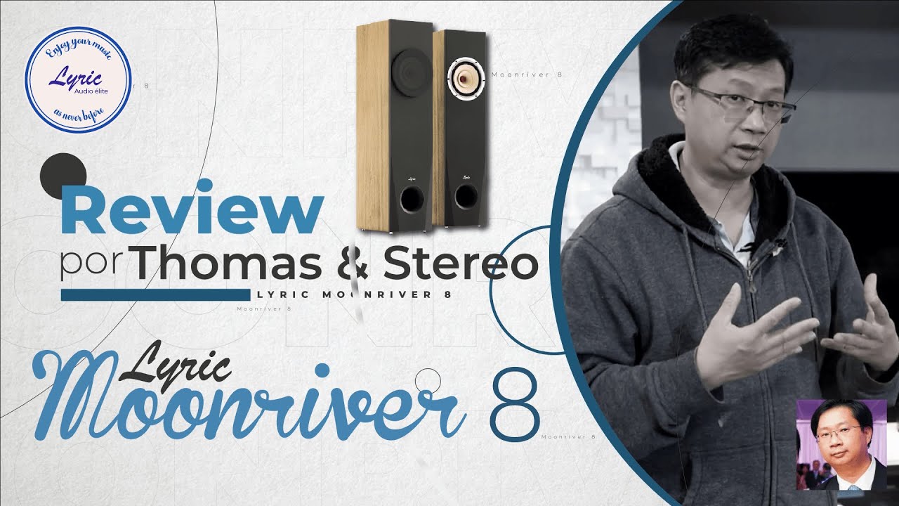 LyriTech  Moonriver 8 by  Thomas & Stereo