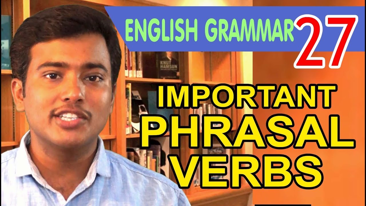 PHRASAL VERBS #1 l Important 40 phrasal verbs in English