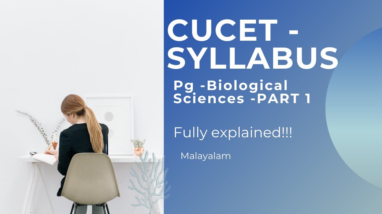 CUCET Syllabus -Pg Biological Sciences fully explained PART-1