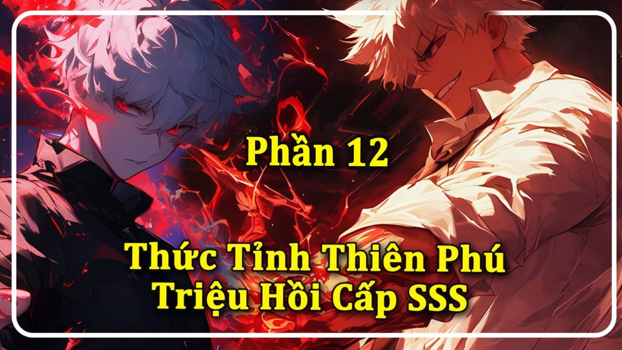 Ta Bị Thiên Hạ Khinh Thường Thức Tỉnh Thiên Phú Triệu Hồi Cấp SSS - Phần 12