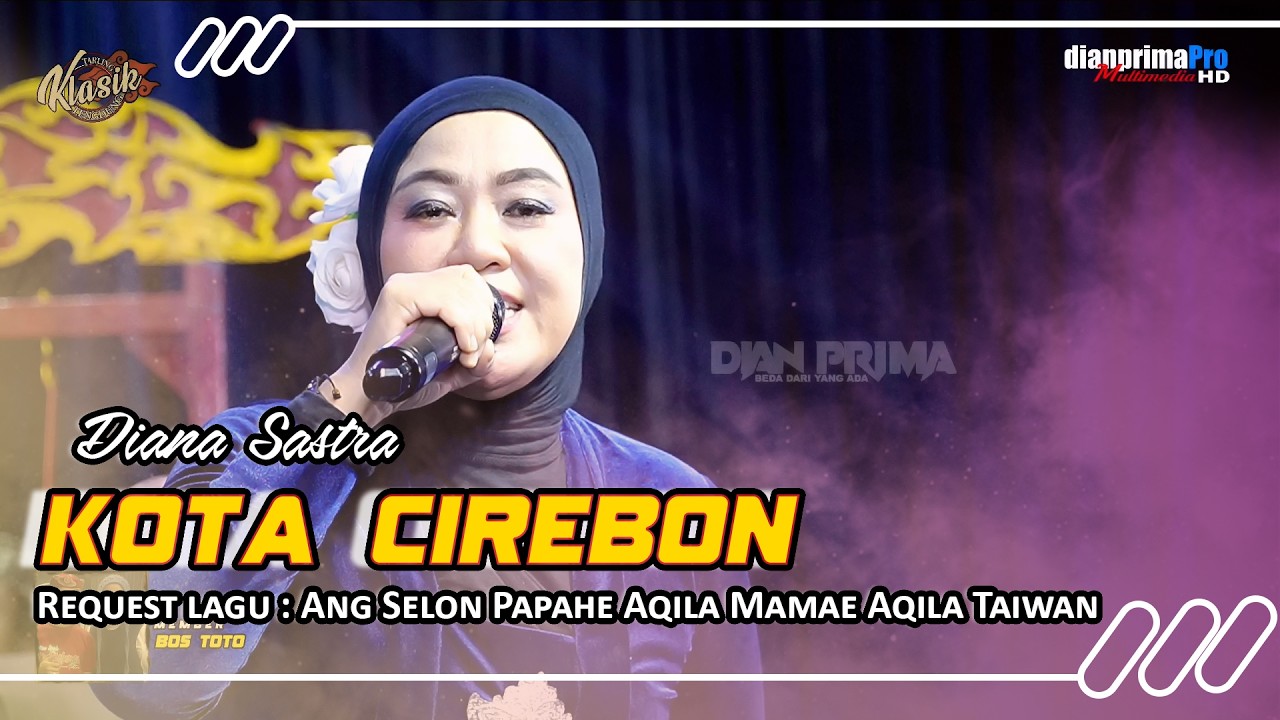 KOTA CIREBON - DIANA SASTRA || TARLING KLASIK TENGDUNG