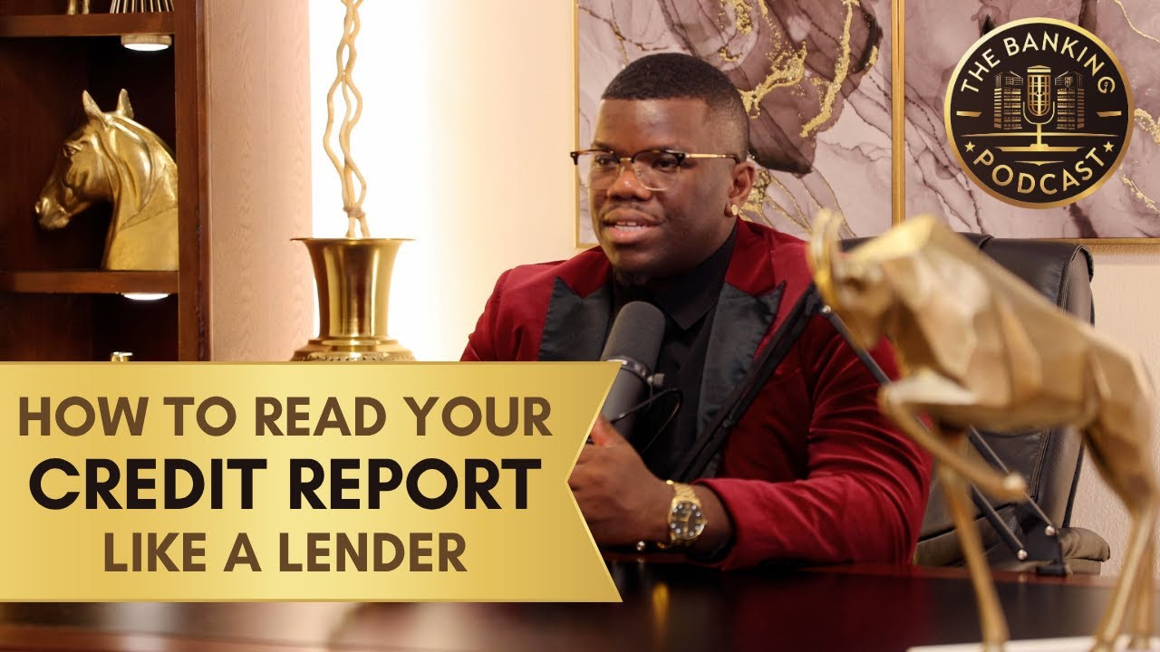 Learn to Read Your Credit Report Like a Lender — What Banks Really Look For