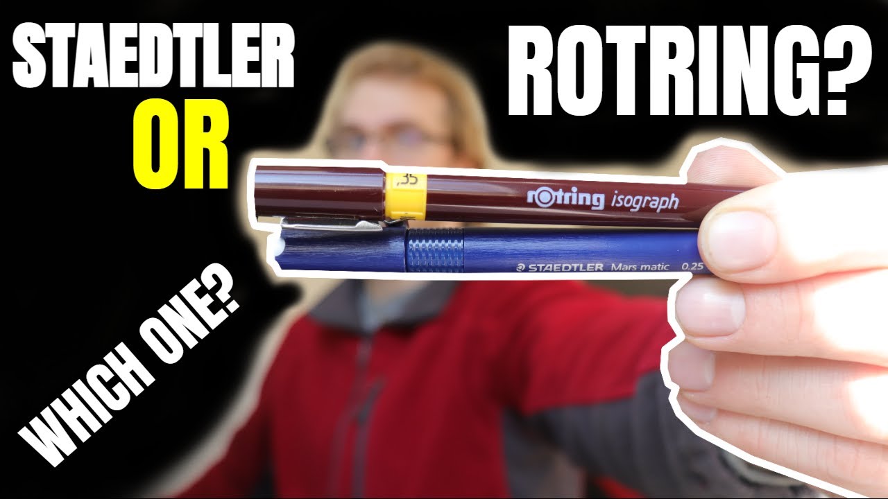 Why Have I Been Drawing With Staedtler Instead Of Rotring?