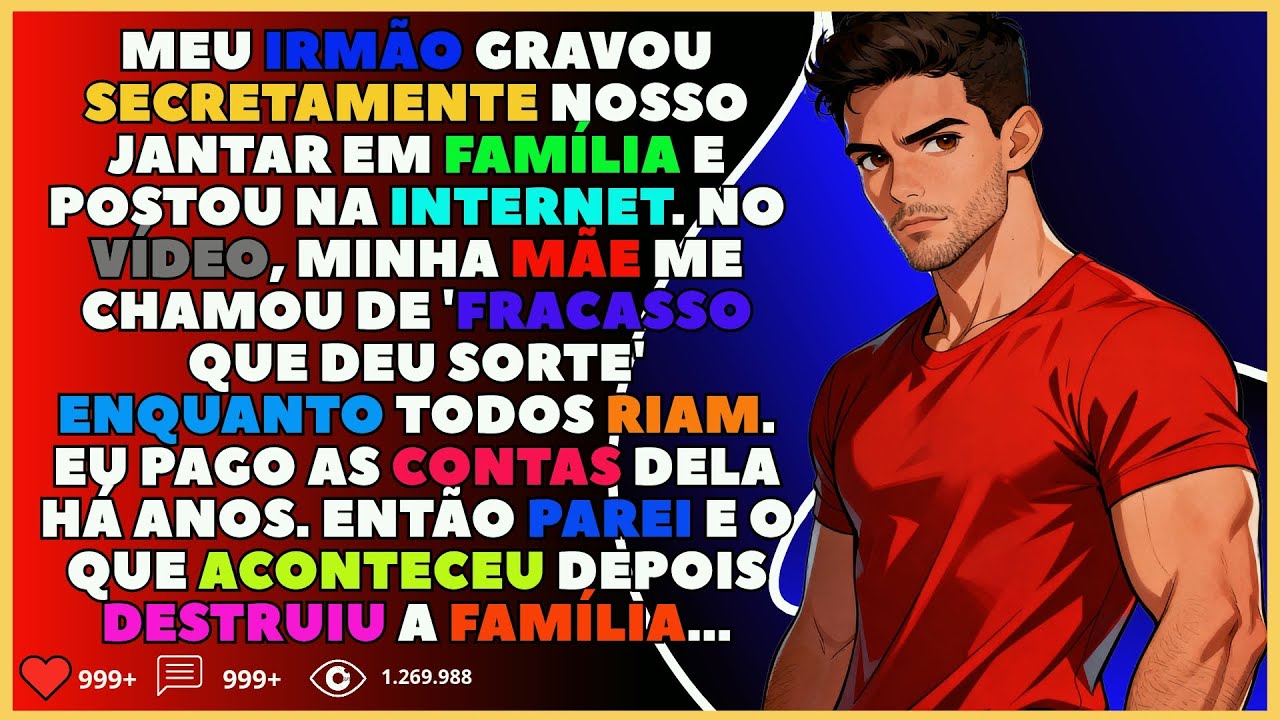 Meu irmão gravou nosso jantar em família e postou. No vídeo, minha mãe me chamou de fracasso...