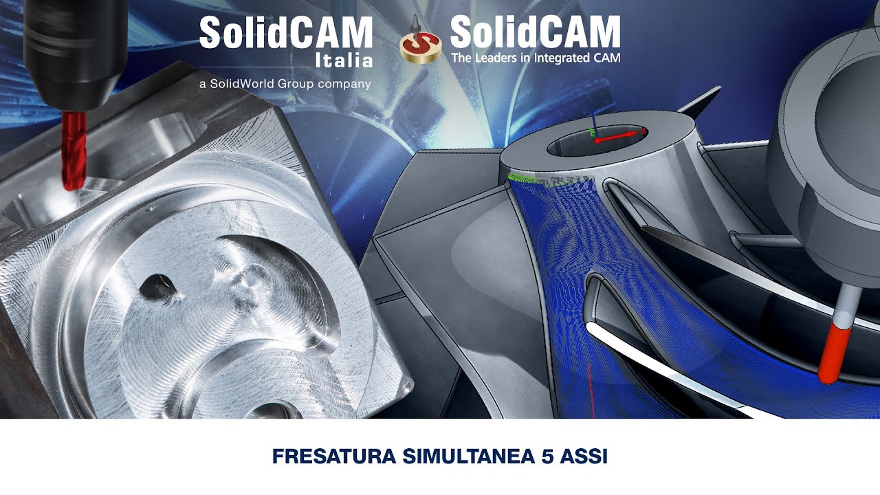 SolidCAM Fresatura Simultanea 5 assi