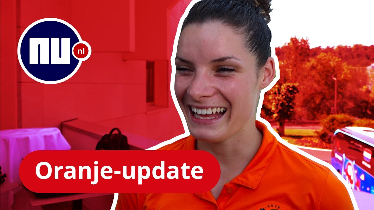 Oranje-update: 'Nog geen spoor van finalestress' | NU nl