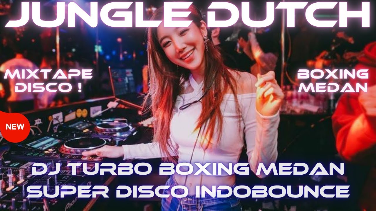 DJ TURBO BOXING MEDAN SUPER DISCO INDOBOUNCE MIXTAPE MBECAK JUNGLE DUTCH FULL BASS  2025