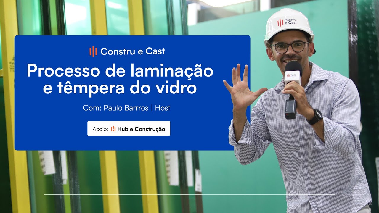 Processo de Laminação e Têmpera de Vidro | Fabricação de Vidro