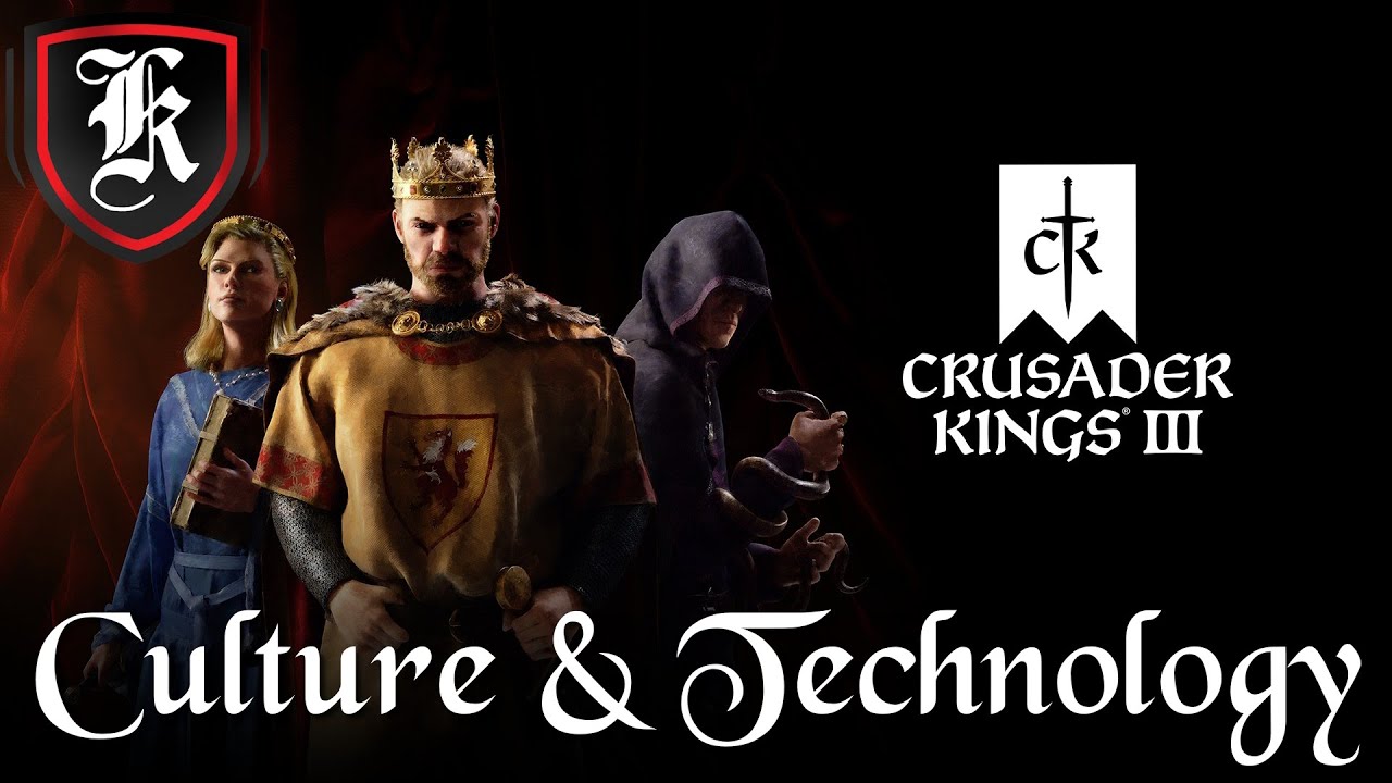 Crusader Kings 3 Technology & Culture Guide