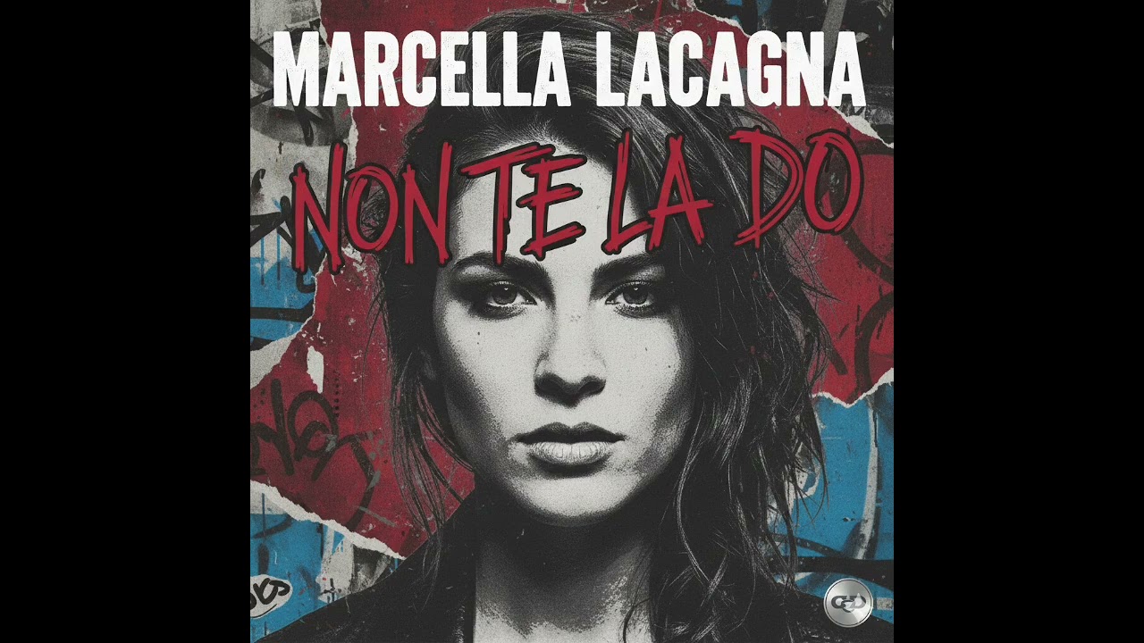 Non te la dó - Marcella Lacagna