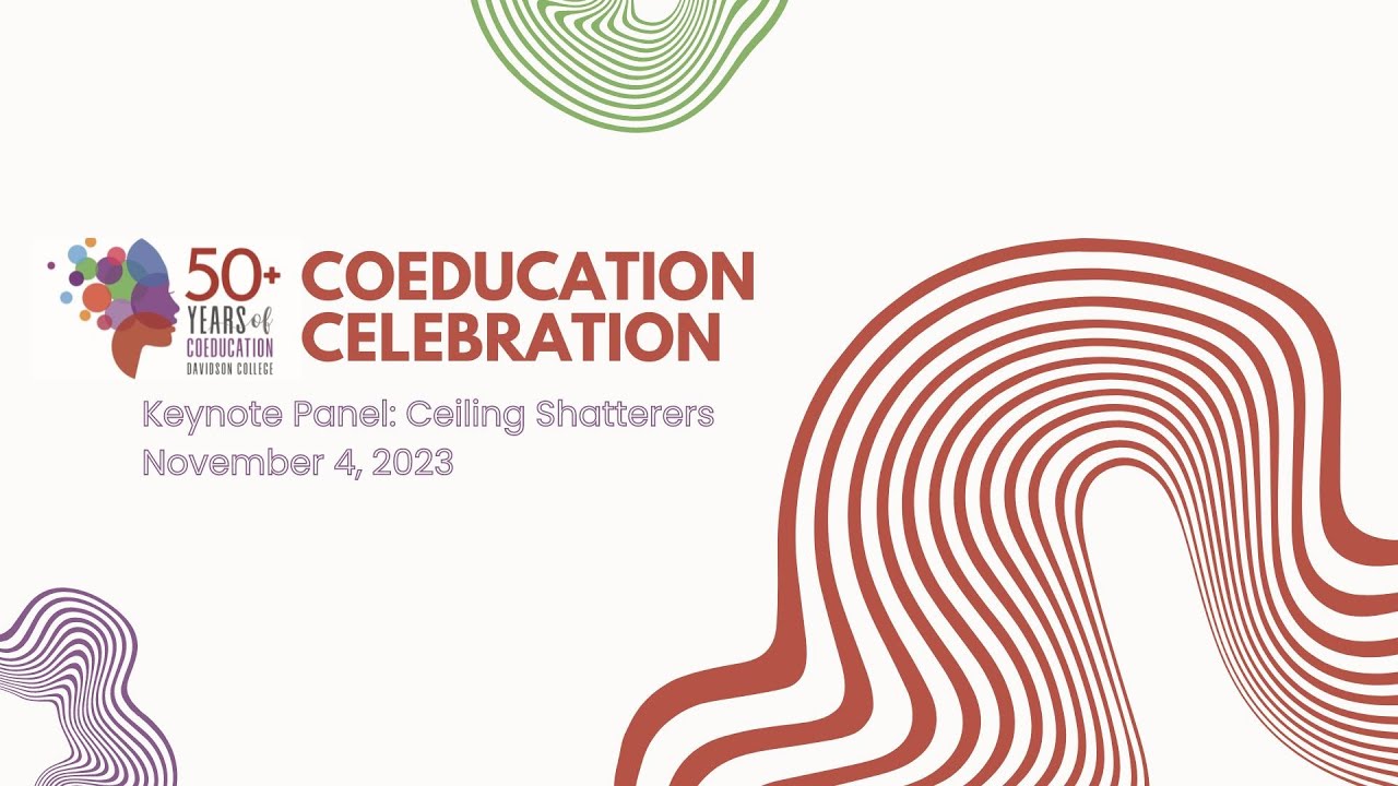 Coeducation Celebration Keynote Panel: Ceiling Shatterers (11/4/23)
