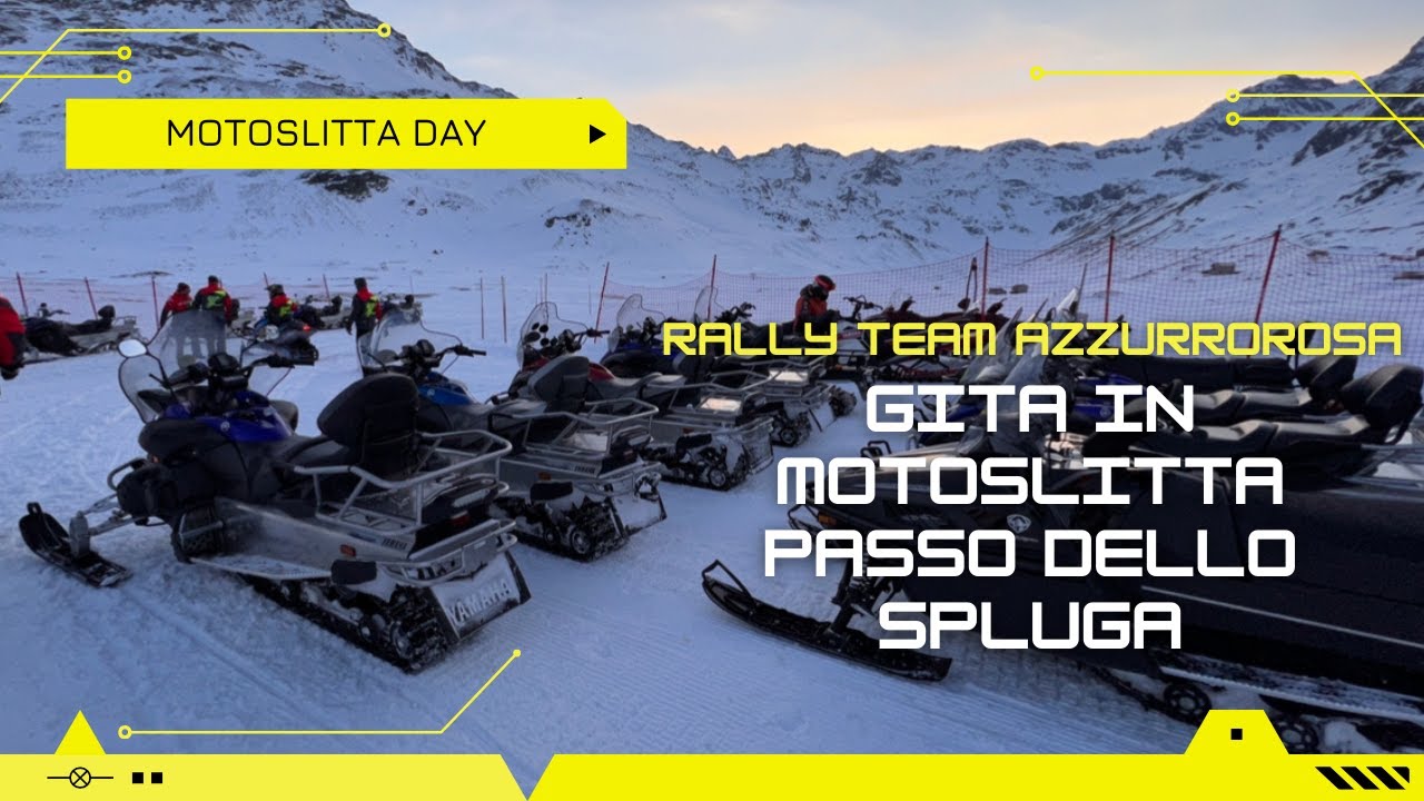 Rally Team AZZURROROSA - Gita in Motoslitta al passo dello Spluga 2117 m s.l.m. video completo POV