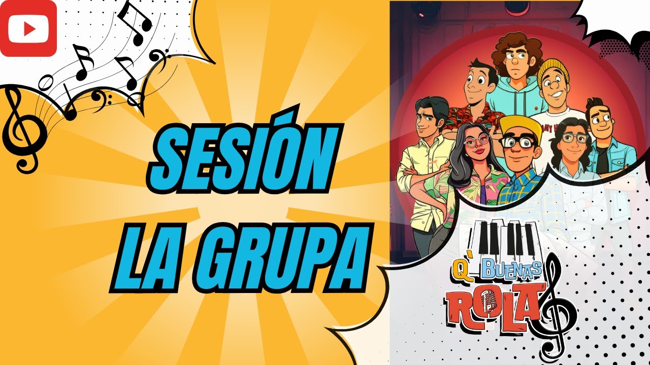 Q BUENAS ROLAS - Sesión la Grupa