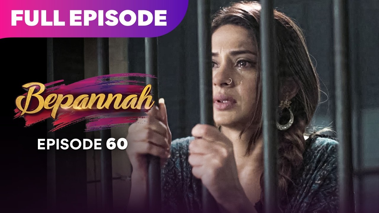 Bepannaah Drama Serial | Full Episode 60 | Jennifer Winget  Harshad Chopda | Best Drama 2026