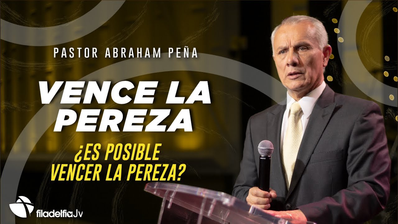 Vence la pereza - Abraham Peña - 15 Mayo 2022