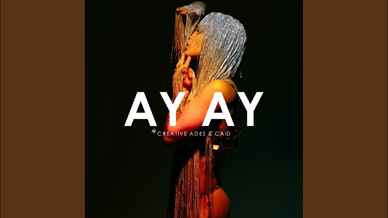 Ay Ay (Extended Mix)
