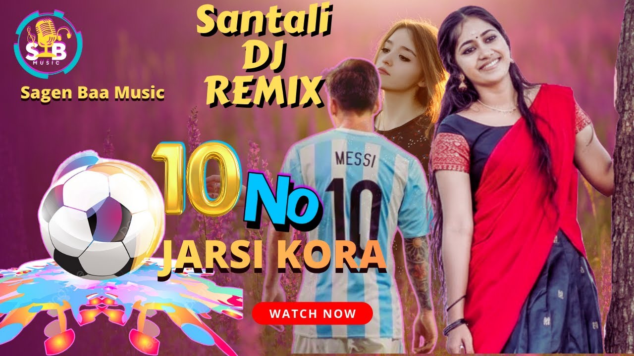 10 NO JARSI KORA  DJ MIX  X HOLA KHON RAYBAR  ||  Santali  DJ Song | New Santali Song 2026