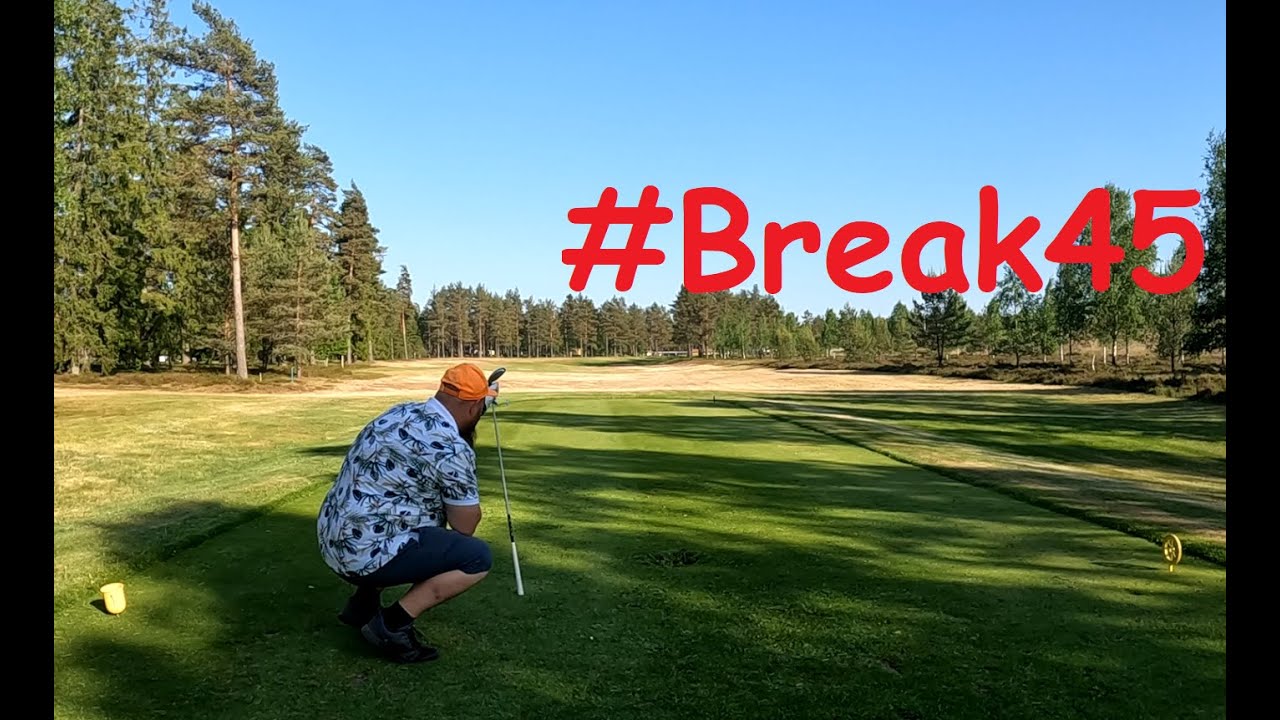 #Break45 #3 Back9 Götaströms GK