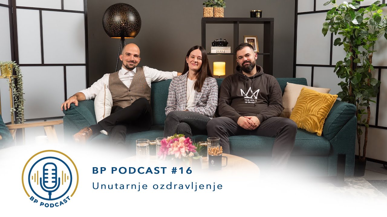 BP PODCAST #16: Antonija Cimera i Ante Bilaver - Unutarnje ozdravljenje