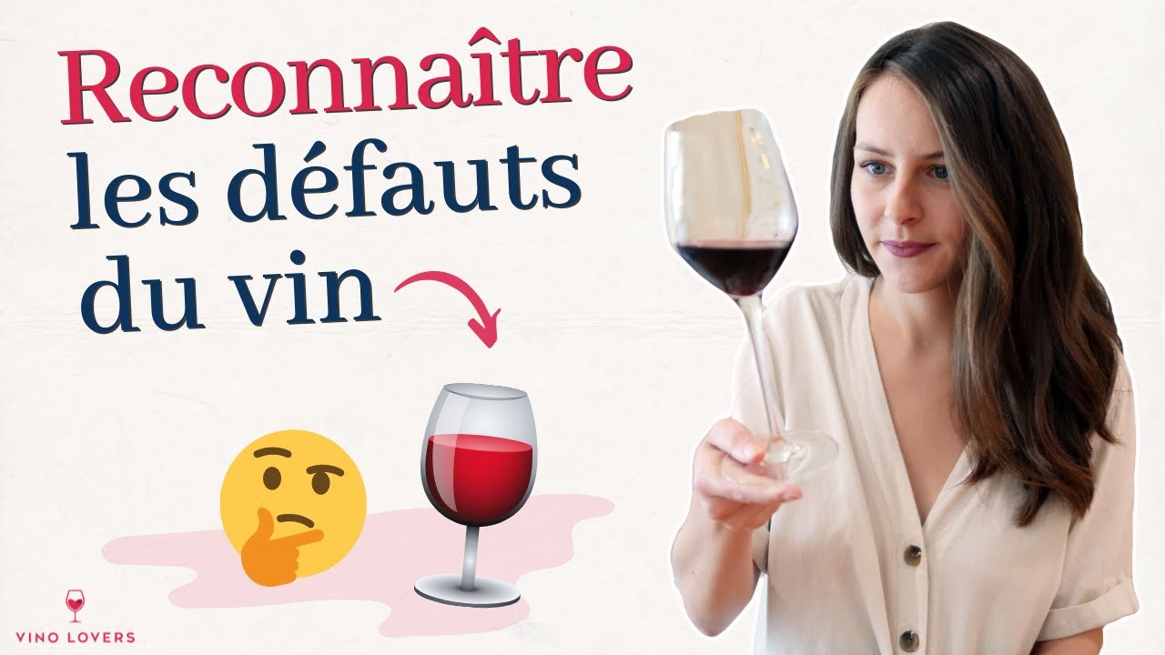 Les 7 défauts du vin à connaître absolument (goût de bouchon, oxydation, vin piqué...)