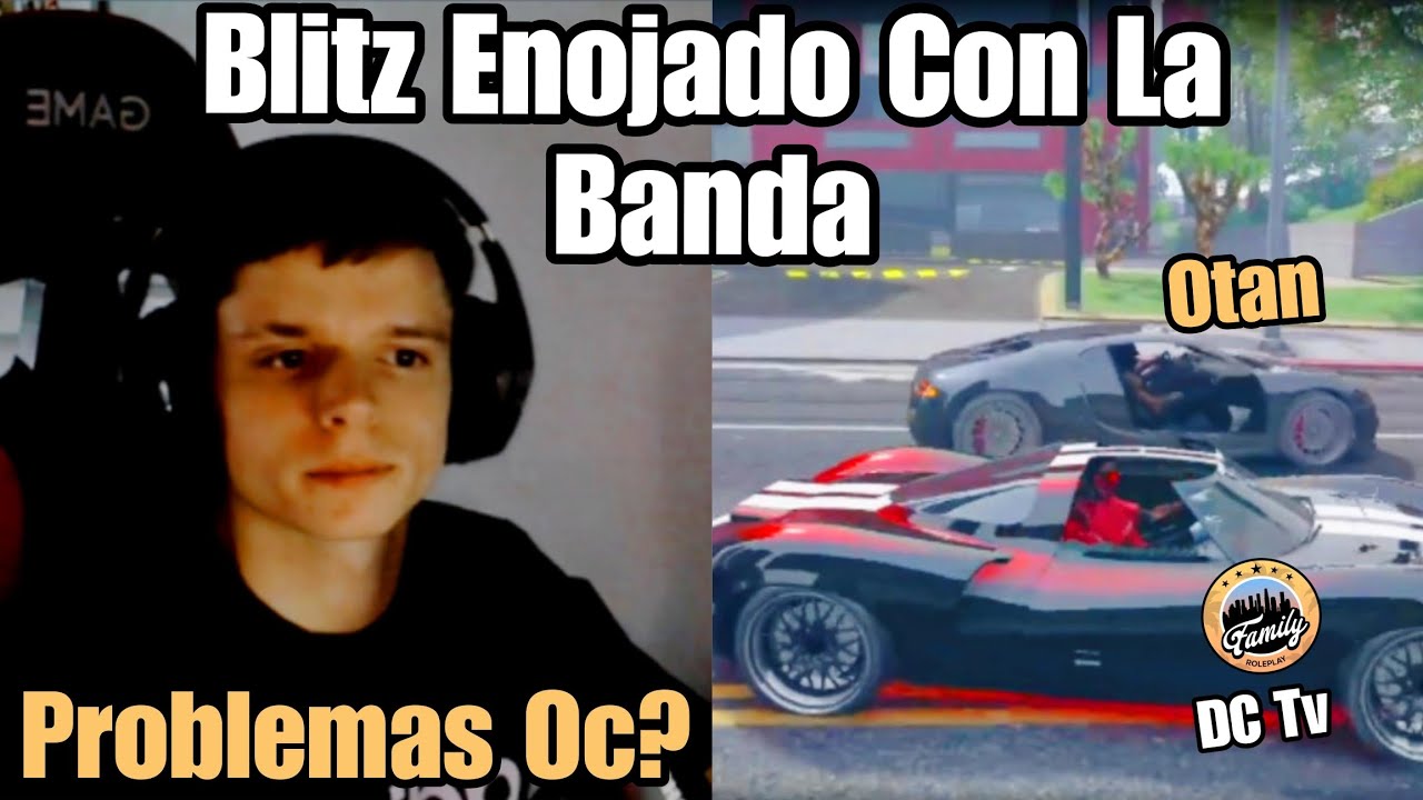 BLITZ ENOJADO con LA BANDA por Tiroteo MURDA OTAN, Problemas OC, el Presi TOMA DECISIONES FamilyRp