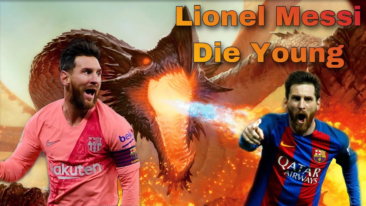 Lionel Messi Die Young Ultimate Highlights