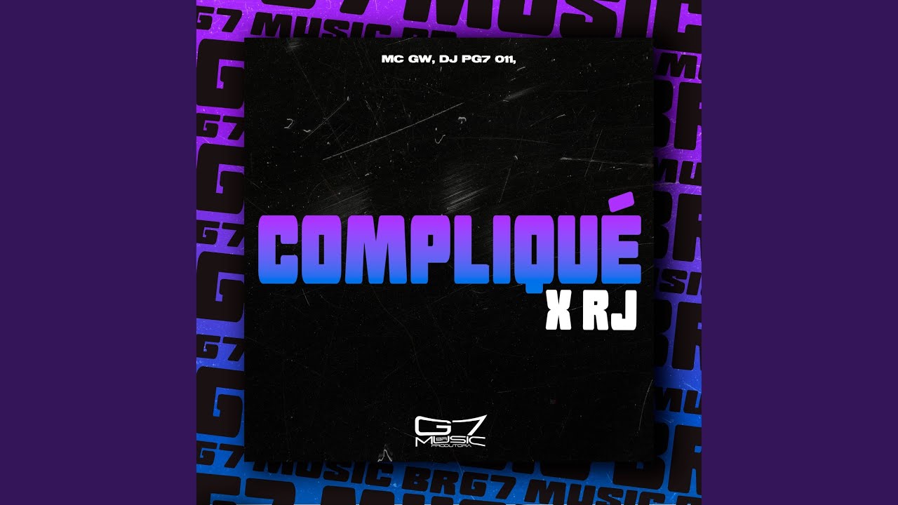 Compliqu&eacute; X RJ (feat. Mc Gw)
